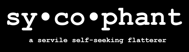 sycophant